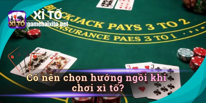 Những lưu ý giúp tăng thêm khả năng thắng cược xì tố