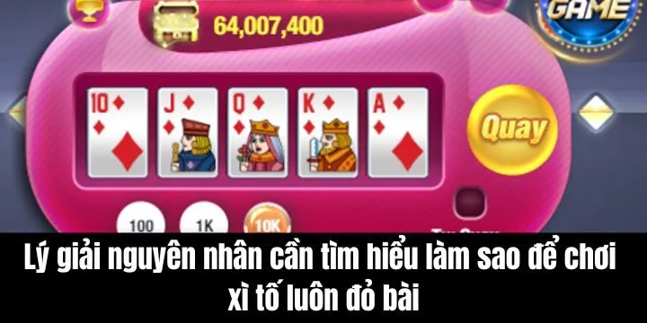 Nắm bắt làm sao để chơi xì tố luôn đỏ bài giúp bạn rinh thưởng